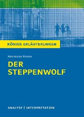 Herforth / Hesse |  Der Steppenwolf. Königs Erläuterungen. | eBook | Sack Fachmedien