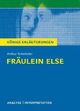 Schnitzler / Lühe |  Fräulein Else. Königs Erläuterungen. | eBook | Sack Fachmedien