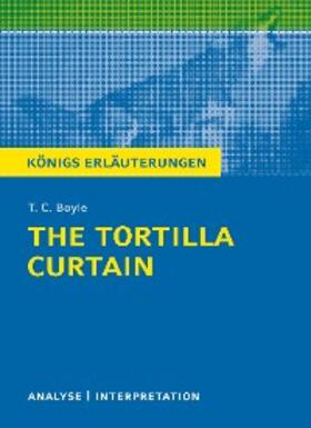 Boyle / Bode / Peel |  The Tortilla Curtain von T. C. Boyle. Königs Erläuterungen. | eBook | Sack Fachmedien