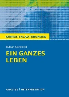 Seethaler |  Ein ganzes Leben. Königs Erläuterung. | eBook | Sack Fachmedien