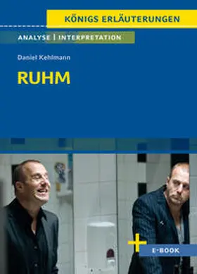 Kehlmann |  Ruhm von Daniel Kehlmann - Textanalyse und Interpretation | eBook | Sack Fachmedien