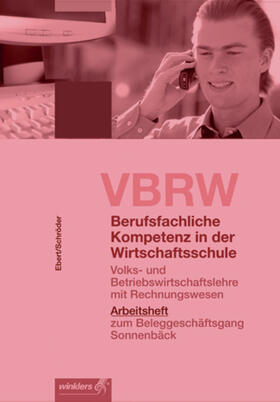 Ebert / Lötzerich / Schröder |  VBRW - Volks- und Betriebswirtschaftslehre mit Rechnungswesen | Buch |  Sack Fachmedien