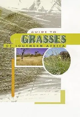 Oudtshoorn |  Guide to Grasses of Southern Africa | Buch |  Sack Fachmedien