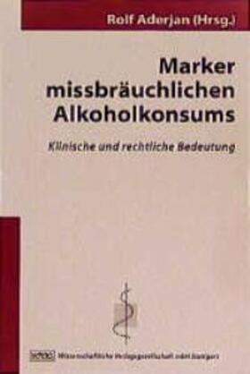  Marker missbräuchlichen Alkoholkonsums | Buch |  Sack Fachmedien