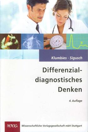 Klumbies / Sigusch |  Differentialdiagnostisches Denken | Buch |  Sack Fachmedien