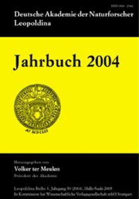 Deutsche Akademie der Naturforscher Leopoldina / ter Meulen |  Jahrbuch 2004 | Buch |  Sack Fachmedien