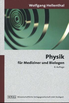 Hellenthal |  Physik für Mediziner und Biologen | Buch |  Sack Fachmedien
