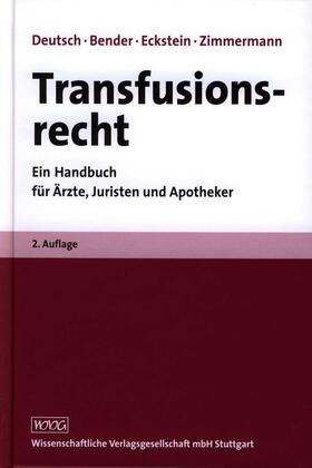 Deutsch / Bender / Eckstein |  Transfusionsrecht | Buch |  Sack Fachmedien