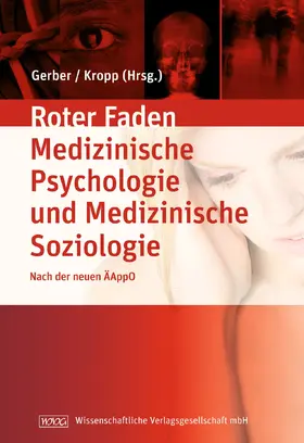 Gerber / Kropp |  Lehrbuch Medizinische Psychologie und Medizinische Soziologie | Buch |  Sack Fachmedien