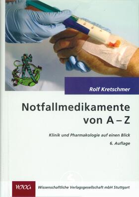 Kretschmer |  Notfallmedikamente von A-Z | Buch |  Sack Fachmedien