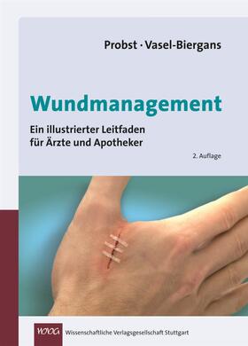 Probst / Vasel-Biergans |  Probst: Wundmanagement | Buch |  Sack Fachmedien