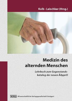 Kolb / Leischker |  Medizin des alternden Menschen | Buch |  Sack Fachmedien