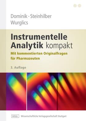 Dominik / Steinhilber / Wurglics |  Instrumentelle Analytik kompakt | eBook | Sack Fachmedien