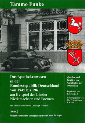 Funke |  Das Apothekenwesen in der Bundesrepublik Deutschland von 1945 bis 1961 | Buch |  Sack Fachmedien