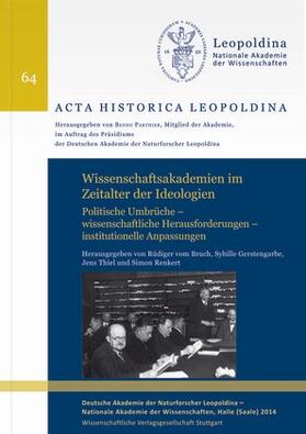 Bruch / Gerstengarbe / Thiel |  Wissenschaftsakademien im Zeitalter der Ideologien | Buch |  Sack Fachmedien