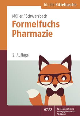 Müller / Schwarzbach |  Formelfuchs Pharmazie | Buch |  Sack Fachmedien