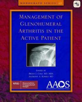 Cole / Romeo |  AAOS Management of Glenohumeral Arthritis in the Active Patient | eBook | Sack Fachmedien