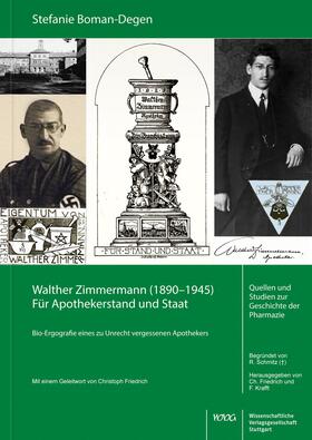 Boman-Degen |  Walther Zimmermann (1890–1945). Für Apothekerstand und Staat | Buch |  Sack Fachmedien