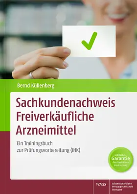 Küllenberg |  Sachkundenachweis Freiverkäufliche Arzneimittel | Buch |  Sack Fachmedien