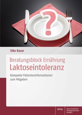 Bauer | Beratungsblock Ernährung: Laktoseintoleranz | Buch | 978-3-8047-3599-6 | sack.de