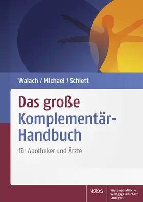 Walach / Michael / Schlett |  Das große Komplementär-Handbuch | Buch |  Sack Fachmedien