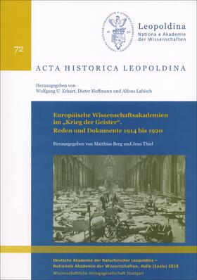 Berg / Thiel |  Europäische Wissenschaftsakademien im "Krieg der Geister". Reden und Dokumente 1914 bis 1920 | Buch |  Sack Fachmedien