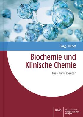 Sorg / Imhof |  Biochemie und Klinische Chemie | Buch |  Sack Fachmedien