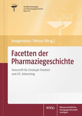 Anagnostou / Retzar |  Facetten der Pharmaziegeschichte | Buch |  Sack Fachmedien