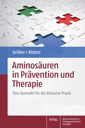 Gröber / Kisters | Aminosäuren in Prävention und Therapie | Buch | 978-3-8047-4093-8 | sack.de