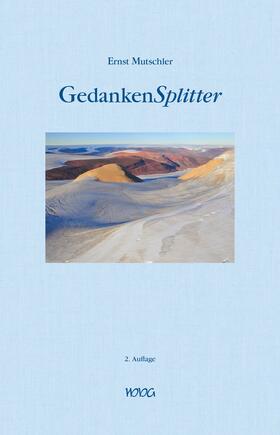 Mutschler |  GedankenSplitter | Buch |  Sack Fachmedien