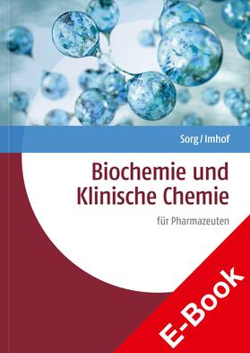 Sorg / Imhof |  Biochemie und Klinische Chemie | eBook | Sack Fachmedien