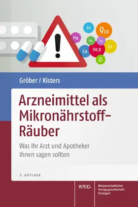 Gröber / Kisters | Arzneimittel als Mikronährstoff-Räuber | Buch | 978-3-8047-4328-1 | sack.de