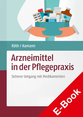 Räth / Kamann |  Arzneimittel in der Pflegepraxis | eBook | Sack Fachmedien