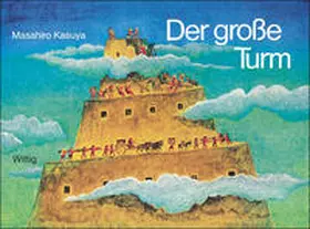 Kasuya / Sakuma |  Der grosse Turm | Buch |  Sack Fachmedien