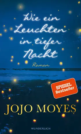 Moyes |  Wie ein Leuchten in tiefer Nacht | Buch |  Sack Fachmedien