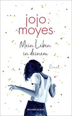 Moyes |  Mein Leben in deinem | Buch |  Sack Fachmedien