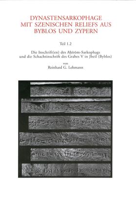 Lehmann |  Die Inschrift(en) des Ahirom-Sarkophags und die Schachtinschrift des Grabes V in Jbeil (Byblos) | Buch |  Sack Fachmedien