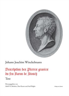 Winckelmann / Borbein / Kunze |  Description des Pierres gravées du feu Baron de Stosch | Buch |  Sack Fachmedien