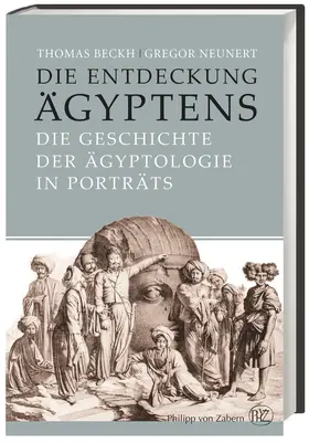 Beckh / Neunert |  Die Entdeckung Ägyptens | Buch |  Sack Fachmedien