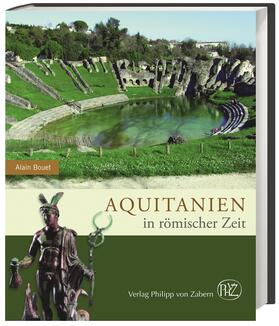 Bouet |  Aquitanien in römischer Zeit | Buch |  Sack Fachmedien