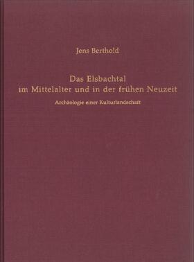 Berthold |  Das Elsbachtal im Mittelalter und in der frühen Neuzeit | Buch |  Sack Fachmedien
