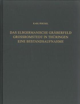 Peschel |  Das elbgermanische Gräberfeld Großromstedt in Thüringen | Buch |  Sack Fachmedien