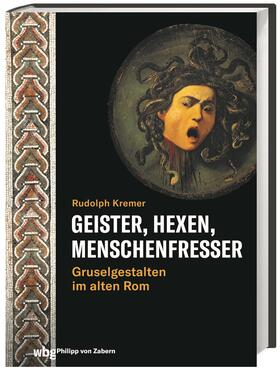 Kremer |  Geister, Hexen, Menschenfresser | Buch |  Sack Fachmedien