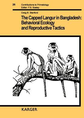 Stanford |  The Capped Langur in Bangladesh: Behavioral Ecology and Reproductive Tactics | Buch |  Sack Fachmedien