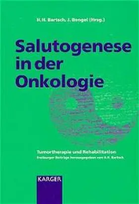 Bartsch / Bengel |  Salutogenese in der Onkologie | Buch |  Sack Fachmedien