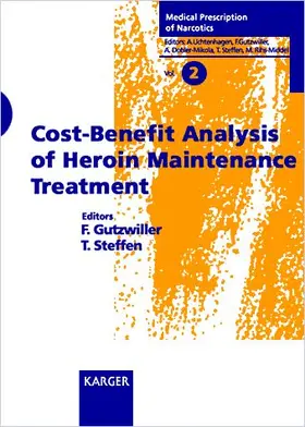 Gutzwiller / Steffen |  Cost Benefit Analysis of Heroin Maintenance Treatment | Buch |  Sack Fachmedien