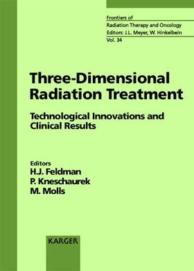 Feldmann / Molls / Kneschaurek |  Three-Dimensional Radiation Treatment | Buch |  Sack Fachmedien