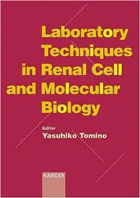 Tomino |  Laboratory Techniques in Renal Cell and Molecular Biology | Buch |  Sack Fachmedien