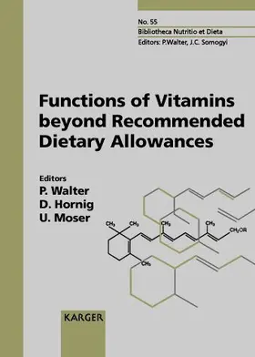 Walter / Hornig / Moser |  Functions of Vitamins beyond Recommended Dietary Allowances | Buch |  Sack Fachmedien