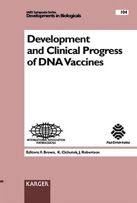 Brown / Cichutek / Robertson |  Development and Clinical Progress of DNA Vaccines | Buch |  Sack Fachmedien